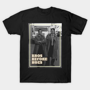 Bros before hoes T-Shirt